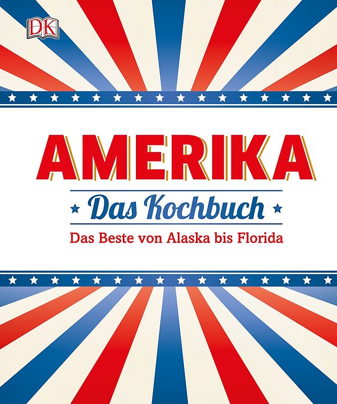 Amerika - Das Kochbuch
