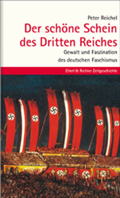 Der schöne Schein des Dritten Reiches