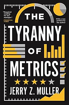 Tyranny of Metrics