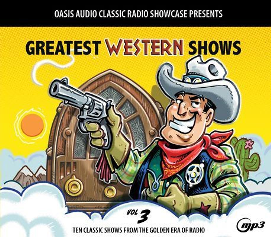Greatest Western Shows, Volume 3