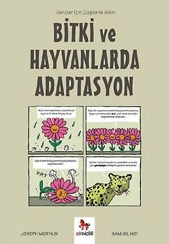 Gencler Icin Cizgilerle Bilim - Bitki ve Hayvanlarda Adaptasyon