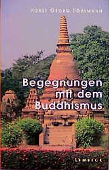 Begegnungen mit dem Buddhismus