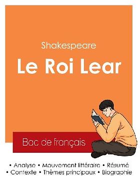 Réussir son Bac de français 2025 : Analyse de la pièce Le Roi Lear de Shakespeare