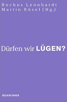 Dürfen wir lügen?