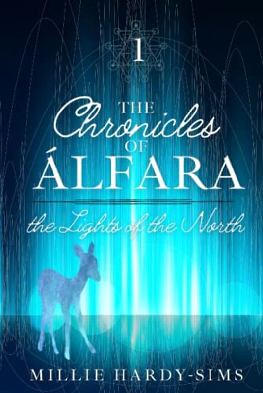 The Chronicles of Álfara: The Lights of the North: Book 1