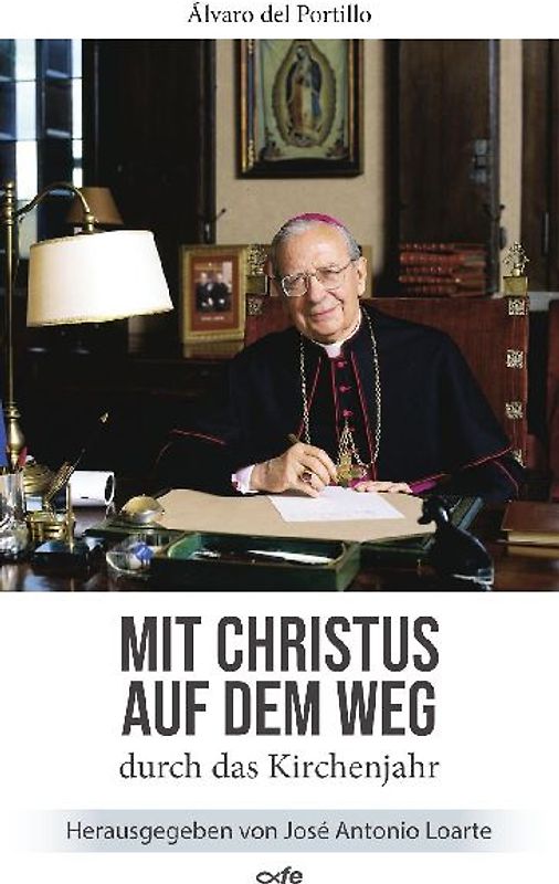 Mit Christus auf dem Weg durch das Kirchenjahr