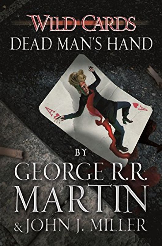 Wild Cards: Dead Man's Hand (Wild Cards 7) - Martin, George R R