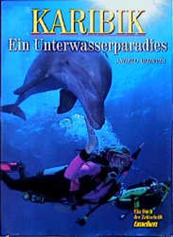 Karibik. Ein Unterwasserparadies