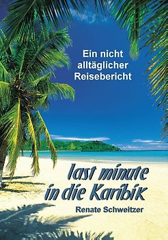 Last minute in die Karibik