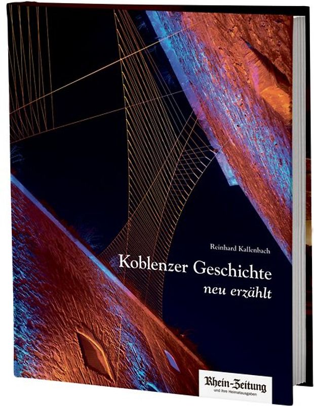 Koblenzer Geschichte, neu erzählt