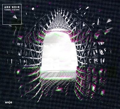 Ark Noir - Tunnel Vision