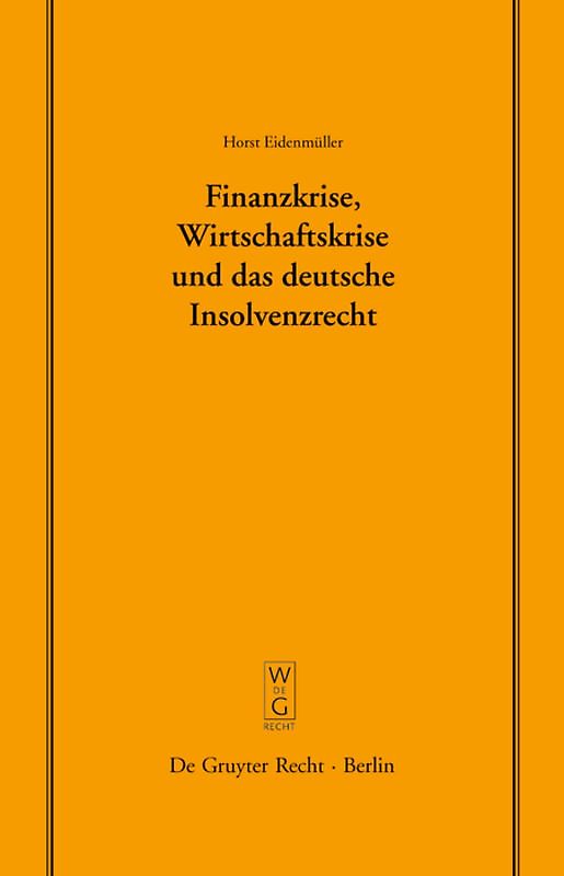 Finanzkrise, Wirtschaftskrise und das deutsche Insolvenzrecht