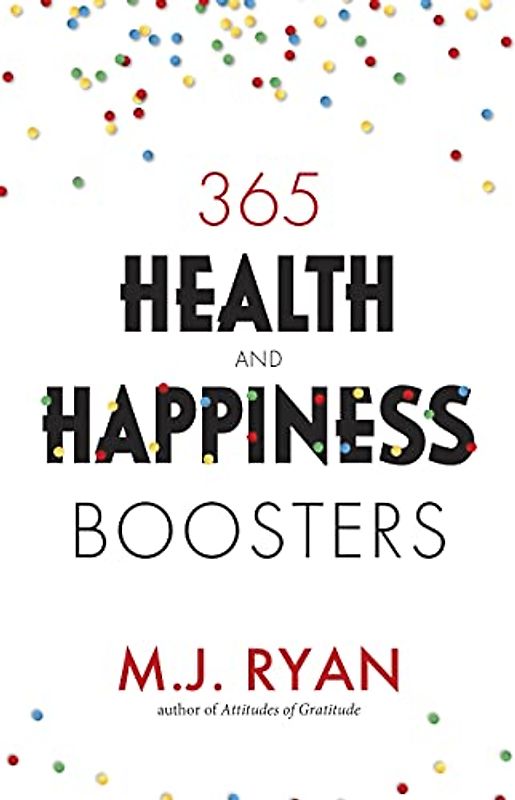 365 Health & Happiness Boosters