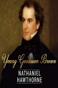 Young Goodman Brown (Annotated)