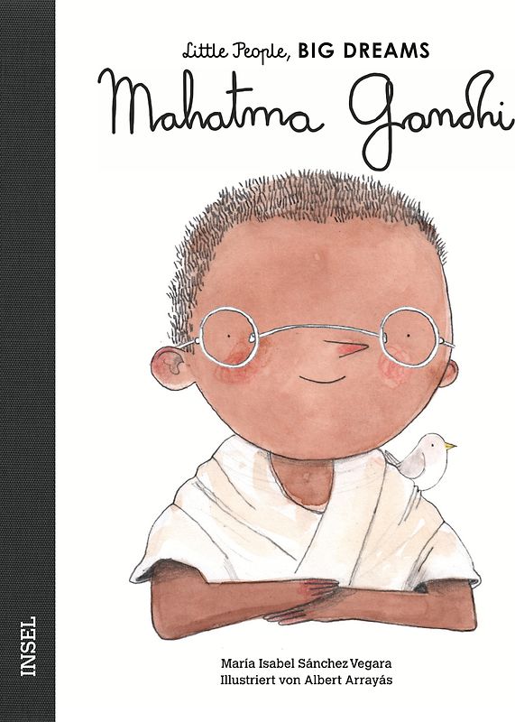 Mahatma Gandhi – Little People, BIG DREAMS (Deutsche Ausgabe)
