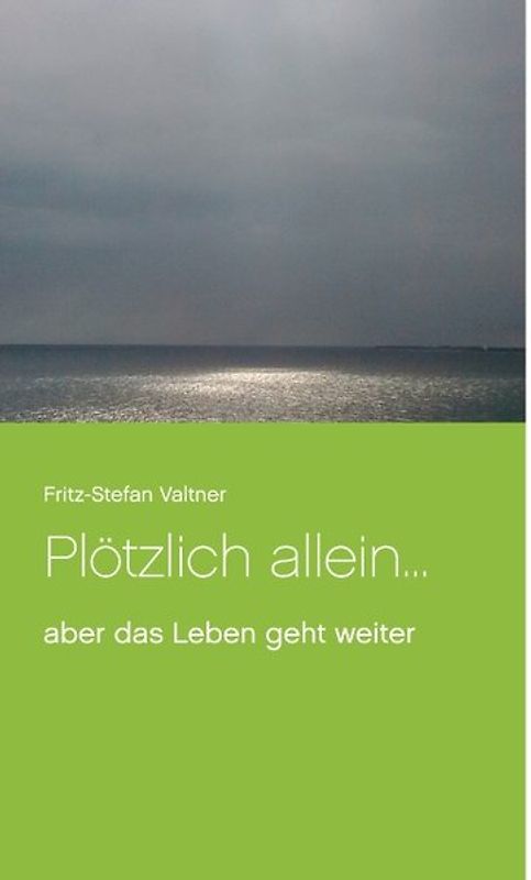 Plötzlich allein ...