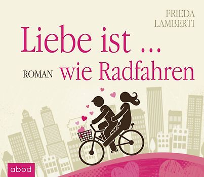 Liebe ist...wie Radfahren
