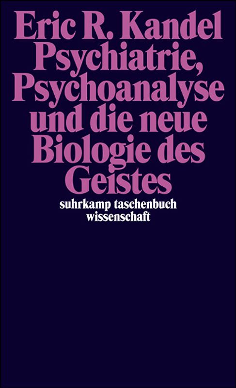 Psychiatrie, Psychoanalyse und die neue Biologie des Geistes