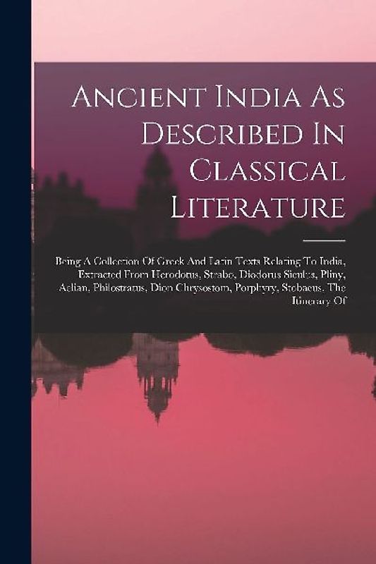 Ancient India As Described In Classical Literature