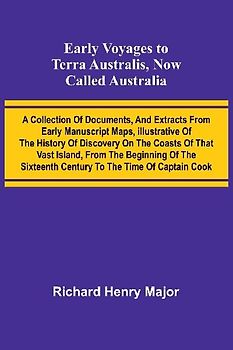 Early Voyages To Terra Australis, Now Called Australia