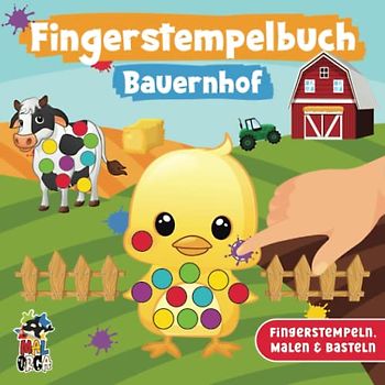 Fingerstempelbuch Bauernhof -Fingerstempeln, Malen und Basteln ab 2 Jahren: 39 tolle Fingerabdruck Tiere - Fingerfarben Stempelbuch für Jungen und Mädchen - Bastelbuch für Kleinkinder