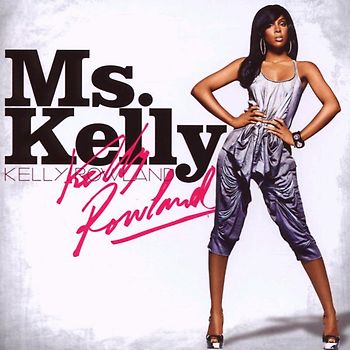 Kelly Rowland - Ms.Kelly