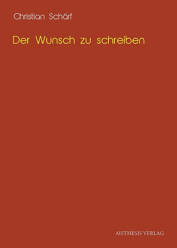 Der Wunsch zu schreiben