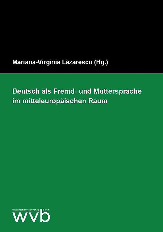 Deutsch als Fremd- und Muttersprache im mitteleuropäischen Raum