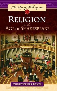 Religion in the Age of Shakespeare