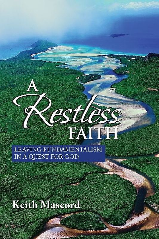 A Restless Faith