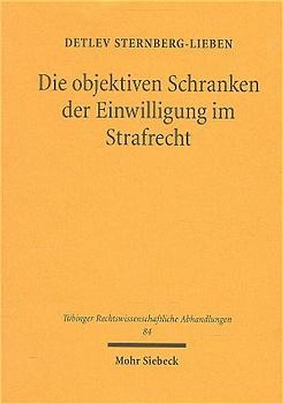 Die objektiven Schranken der Einwilligung im Strafrecht