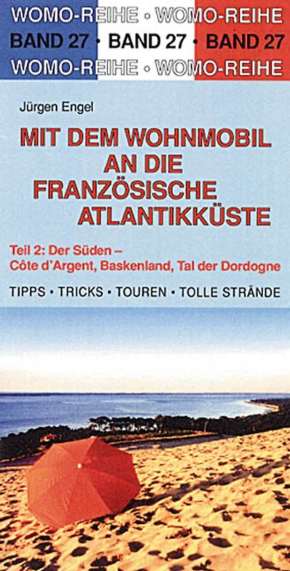 Mit dem Wohnmobil an die französische Atlantikküste