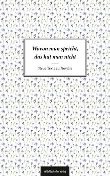 Wovon man spricht, das hat man nicht