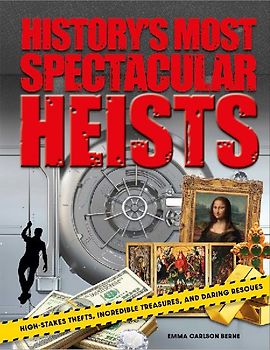 History's Most Spectacular Heists