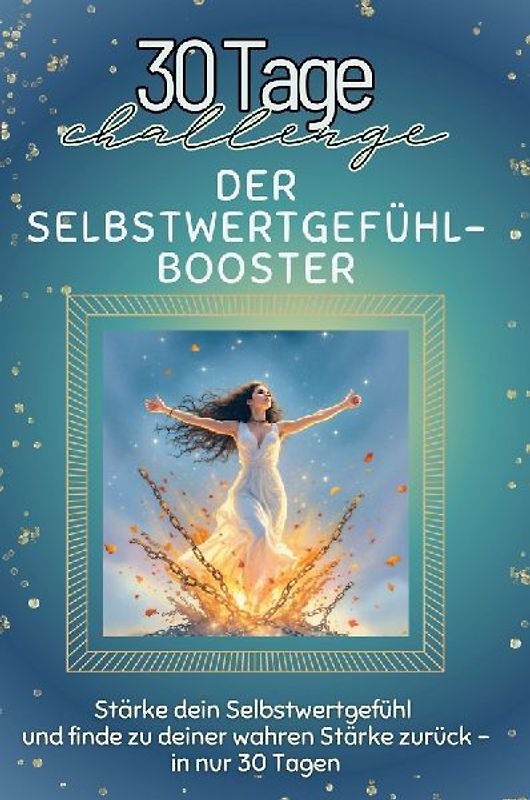 Der Selbstwertgefühl-Booster