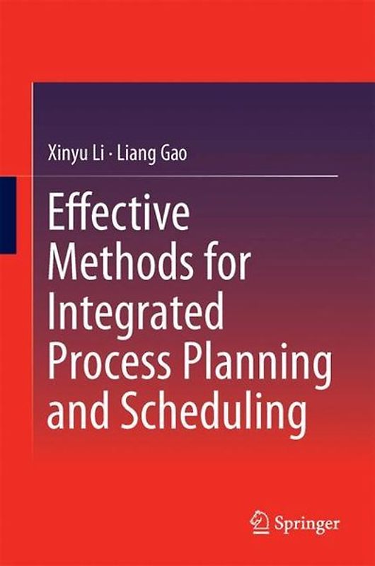 Effective Methods for Integrated Process Planning and Scheduling