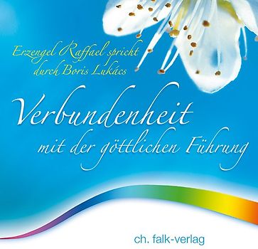 Verbundenheit mit der göttlichen Führung