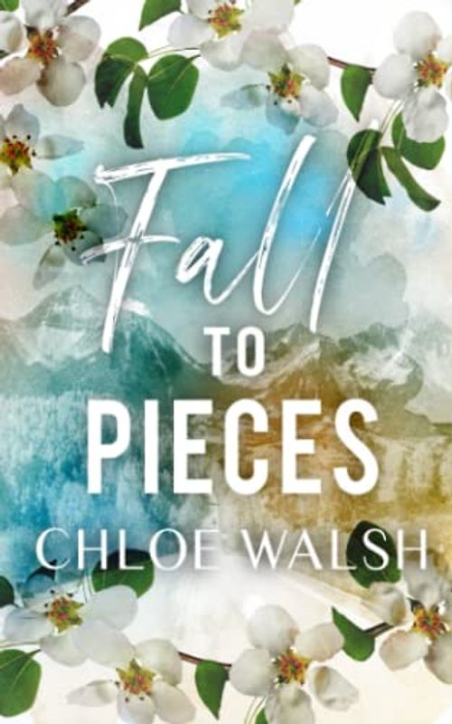Fall to Pieces: Broken #2 (The Broken Series, Band 2)