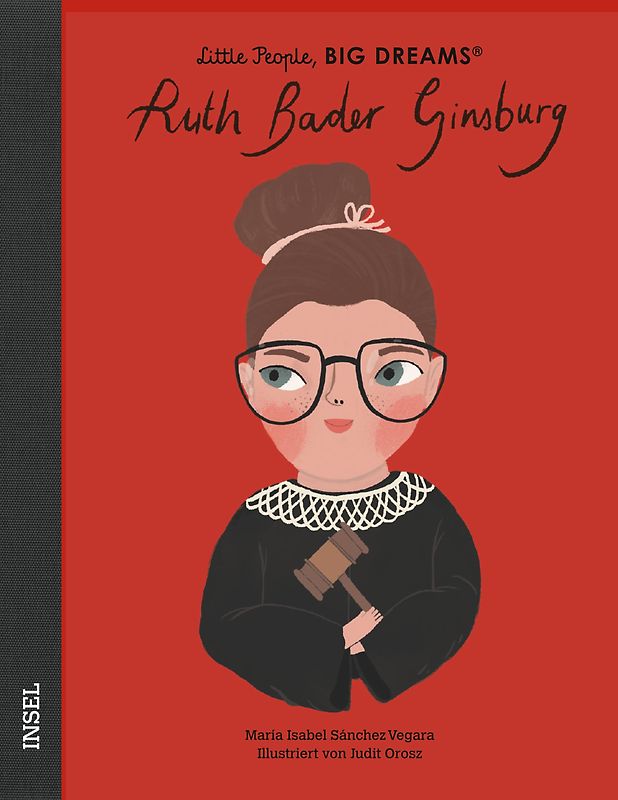 Ruth Bader Ginsburg – Little People, BIG DREAMS (Deutsche Ausgabe)