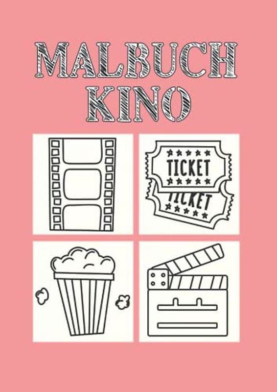 Malbuch Kino: Kino Malbuch 41 Seiten, Größe 21 x 29.7 CM (DIN A4)