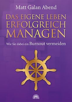 Das eigene Leben erfolgreich managen