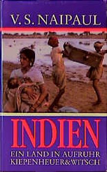 Indien. Ein Land in Aufruhr