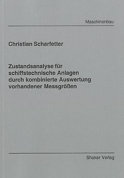 Zustandsanalyse für schiffstechnische Anlagen durch kombinierte Auswertung vorhandener Messgrößen