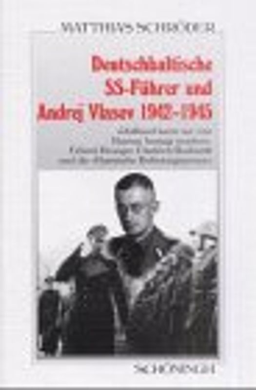 Deutschbaltische SS-Führer und Andrej Vlasov 1942-1945