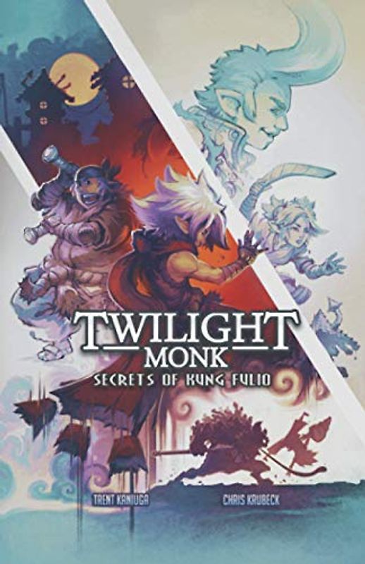 Twilight Monk - Secrets of Kung Fulio (Illustrated)