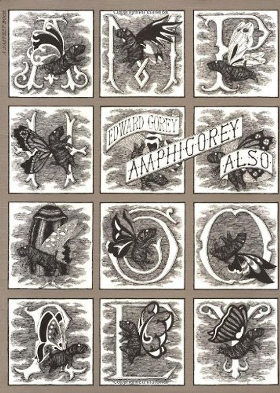 Amphigorey Also - Gorey, Edward