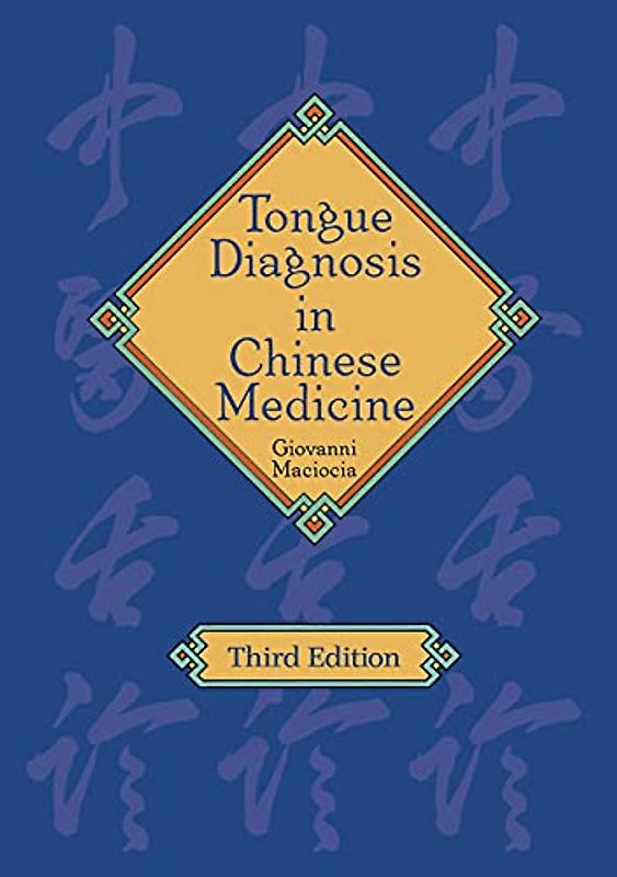 Tongue Diagnosis in Chinese Medicine