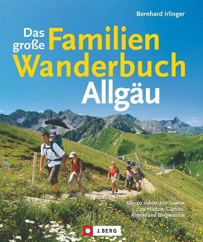 Das große Familienwanderbuch Allgäu