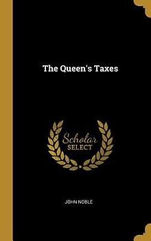 The Queen's Taxes