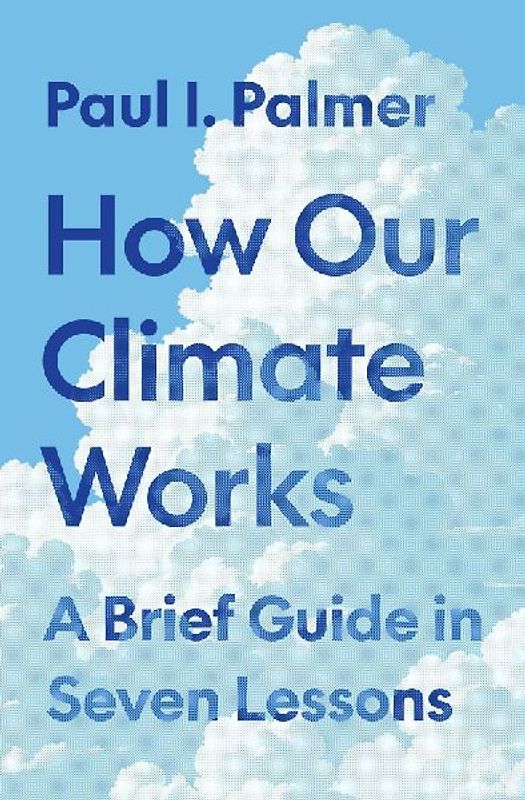 How Our Climate Works